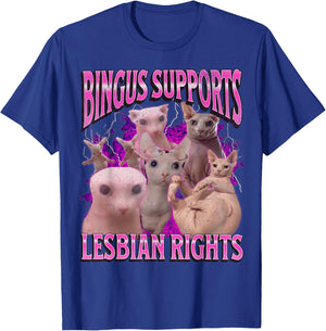 Bingus Supports Lesbian Rights Funny Cat Meme Bootleg T-Shirt - T-Shirt | Royal