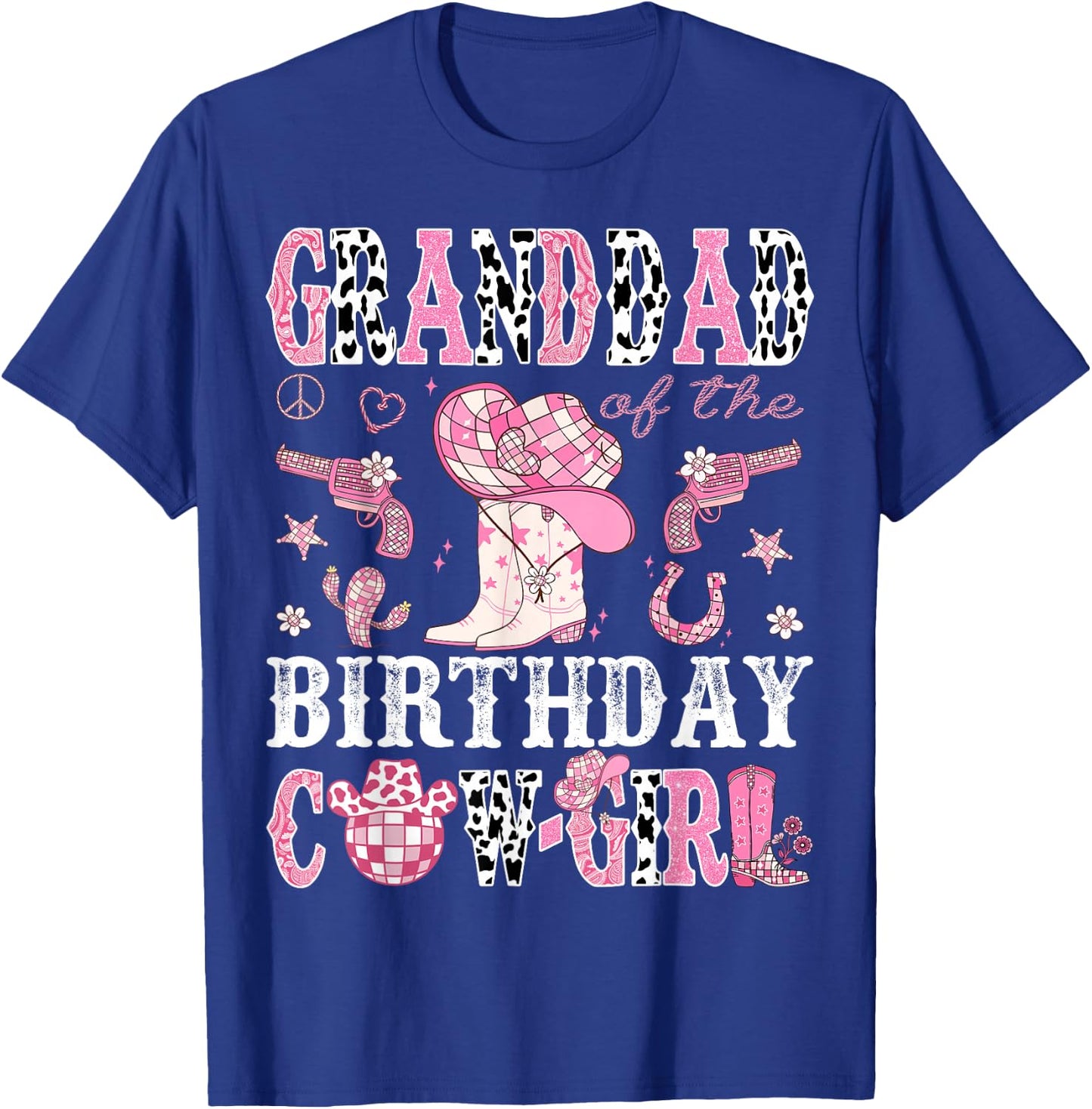Granddad Of The Birthday Cow-Girl Pink Disco Rodeo Western T-Shirt - T-Shirt | Royal