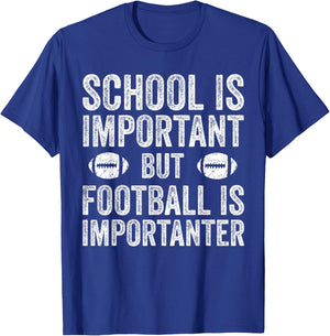 School is Important Football is Importanter Football Lineman T-Shirt - T-Shirt | Royal