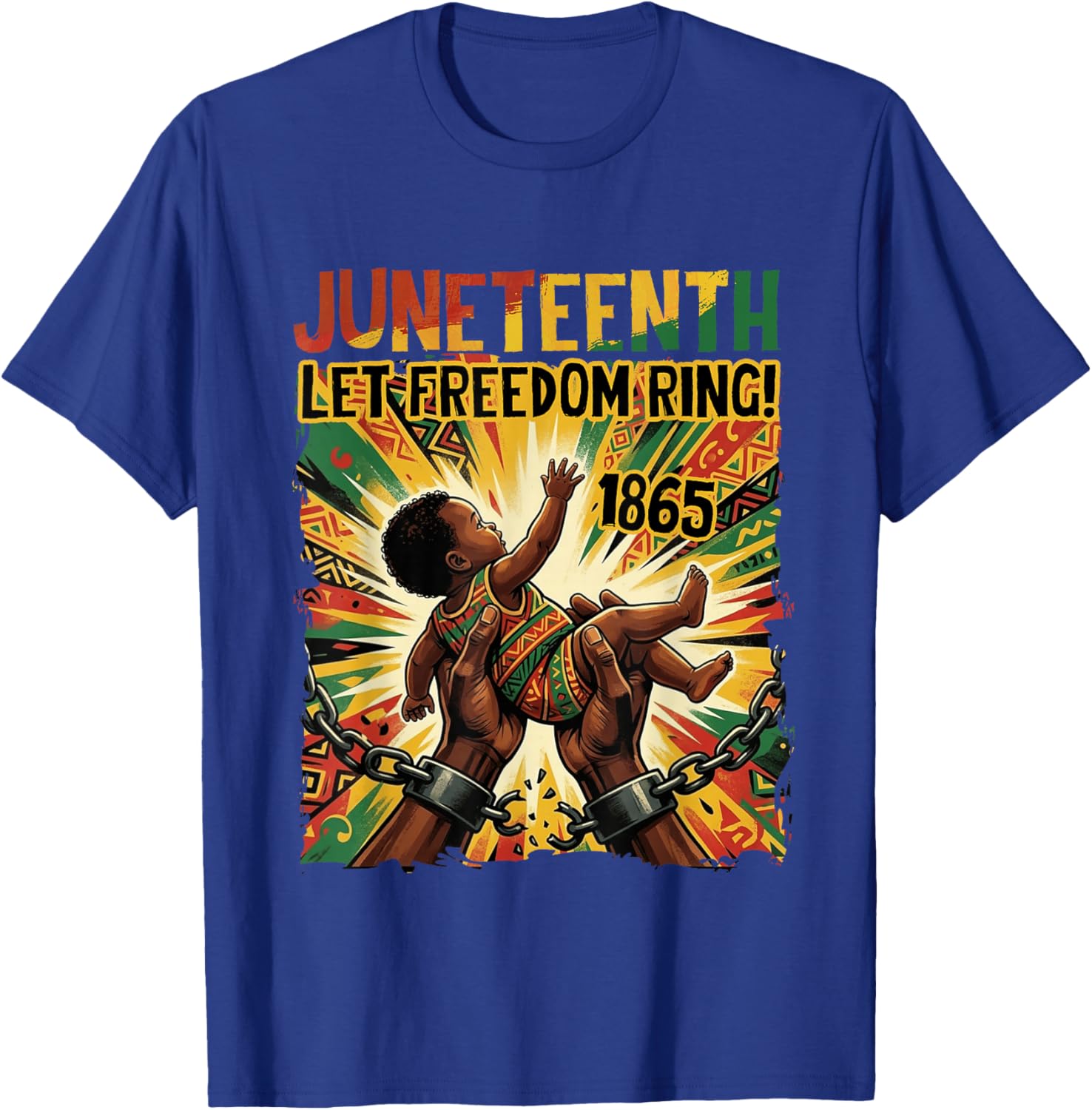 Juneteenth 1865 Let Freedom Ring Black History Melanin Pride T-Shirt - T-Shirt | Royal