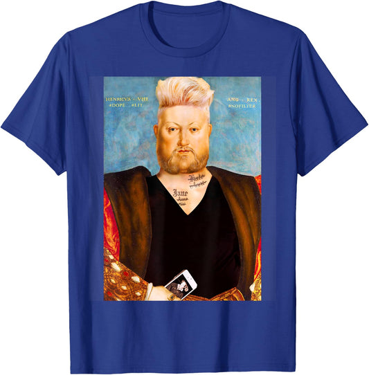 King Henry VIII Funny T-Shirt - T-Shirt | Royal