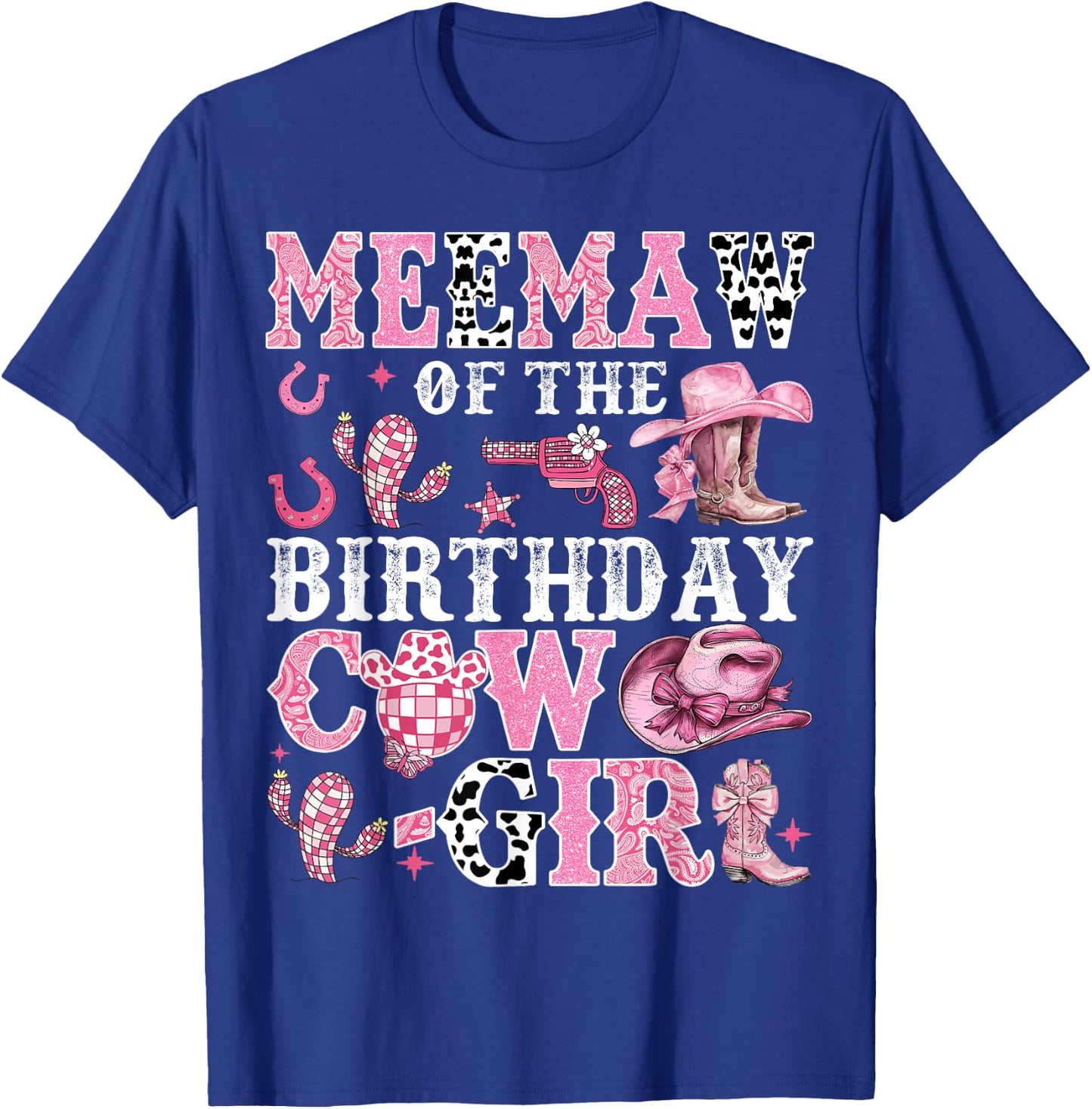 Meemaw Of The Birthday Cow-Girl Rodeo Cow Girl Birthday T-Shirt - T-Shirt | Royal