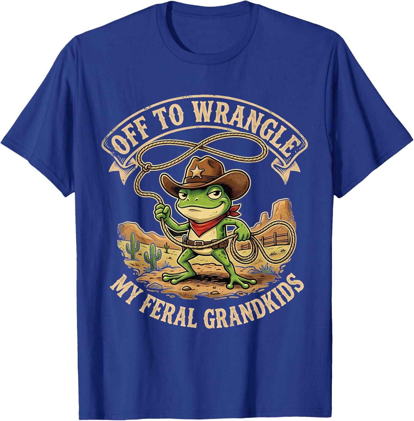 Off to Wrangler My Feral Grandkids Funny Cowboy Frog T-Shirt - T-Shirt | Royal