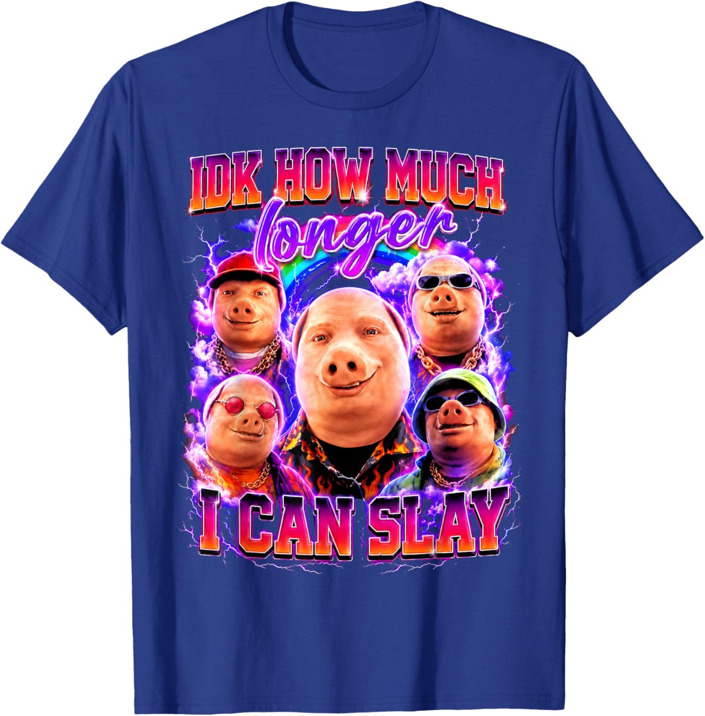 Funny IDK How Much Longer I Can Slay John Pork Brainrot Meme T-Shirt - T-Shirt | Royal
