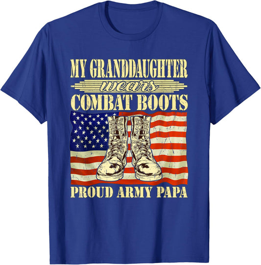 My Granddaughter Wears Combat Boots Proud Army Papa Gift T-Shirt - T-Shirt | Royal