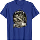 I'd Rather Be Fishing Fisherman Dad Father's Day T-Shirt - T-Shirt | Royal