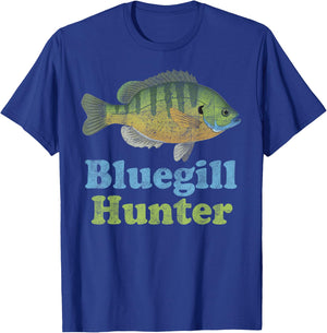 Bluegill Hunter Shirt: Funny Fishing Fisherman T-Shirt - T-Shirt | Royal