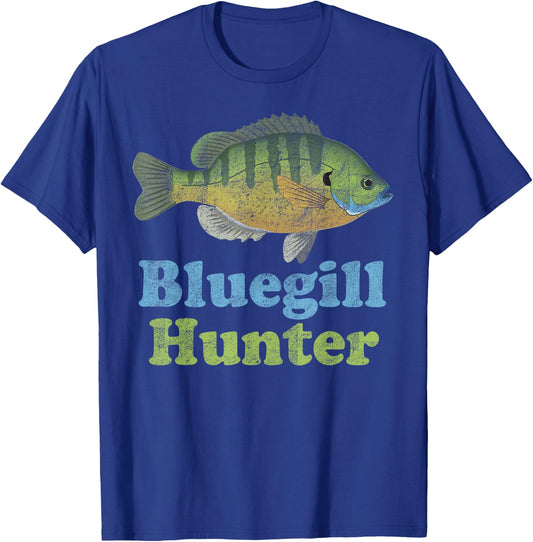 Bluegill Hunter Shirt: Funny Fishing Fisherman T-Shirt - T-Shirt | Royal