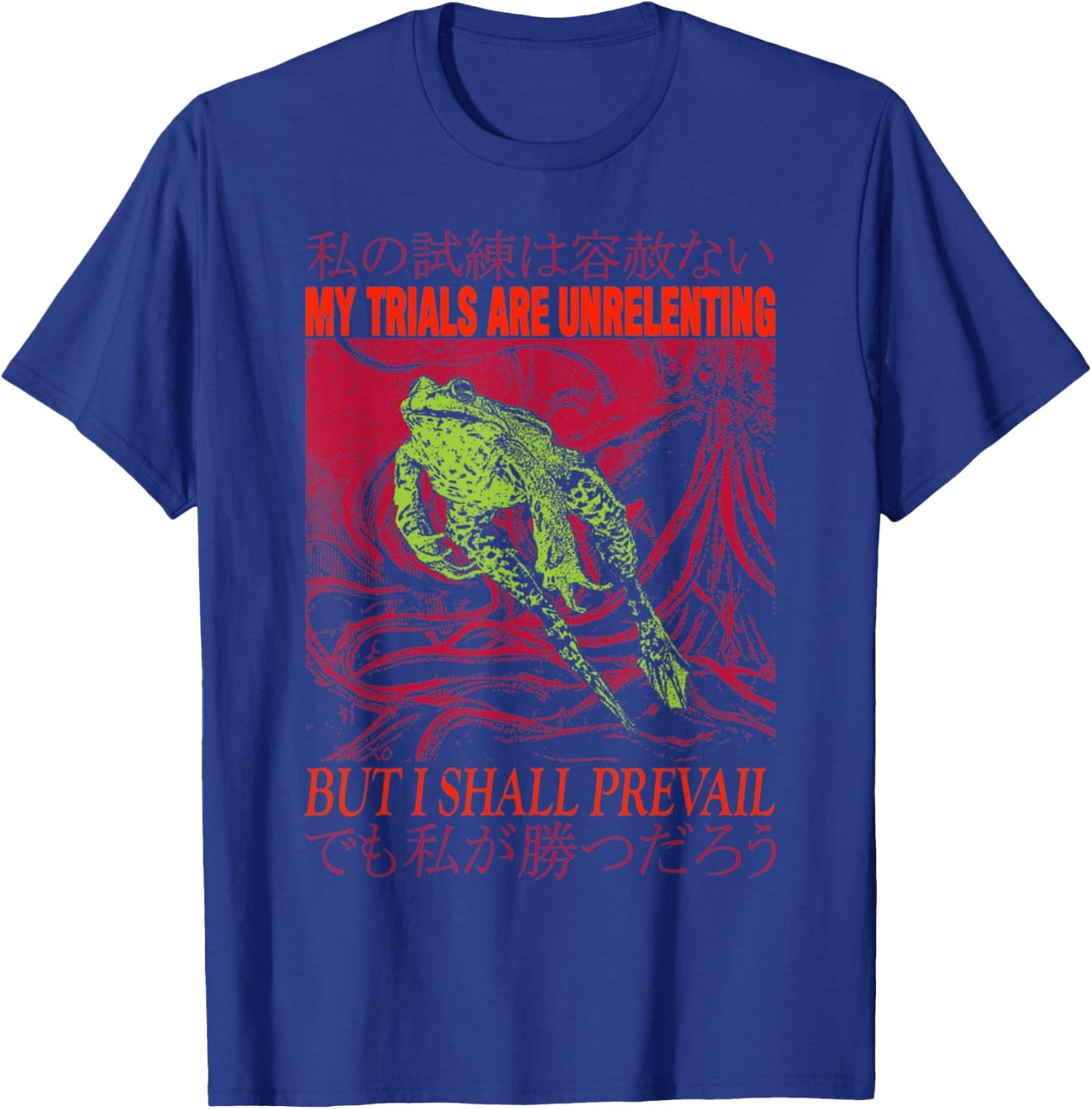 Vintage My Trials are Unrelenting Frog Japanese T-Shirt - T-Shirt | Royal