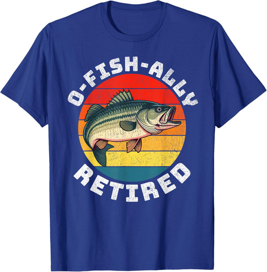 Funny Retirement Fisherman Fishing O-Fish-Ally Retired 2025 T-Shirt - T-Shirt | Royal