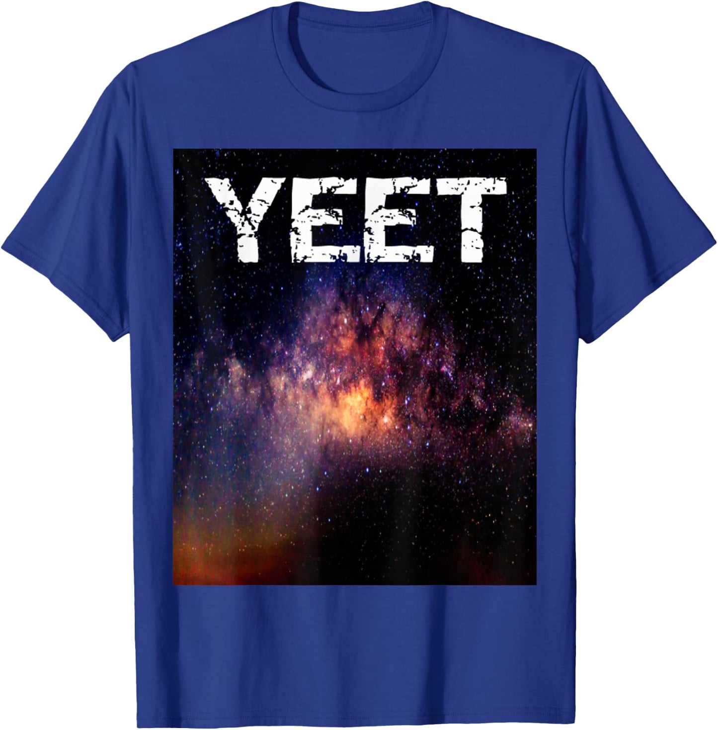 Yeet yeet! Galaxy YEET Shirt Meme Blue Galaxy Gift T-Shirt - T-Shirt | Royal