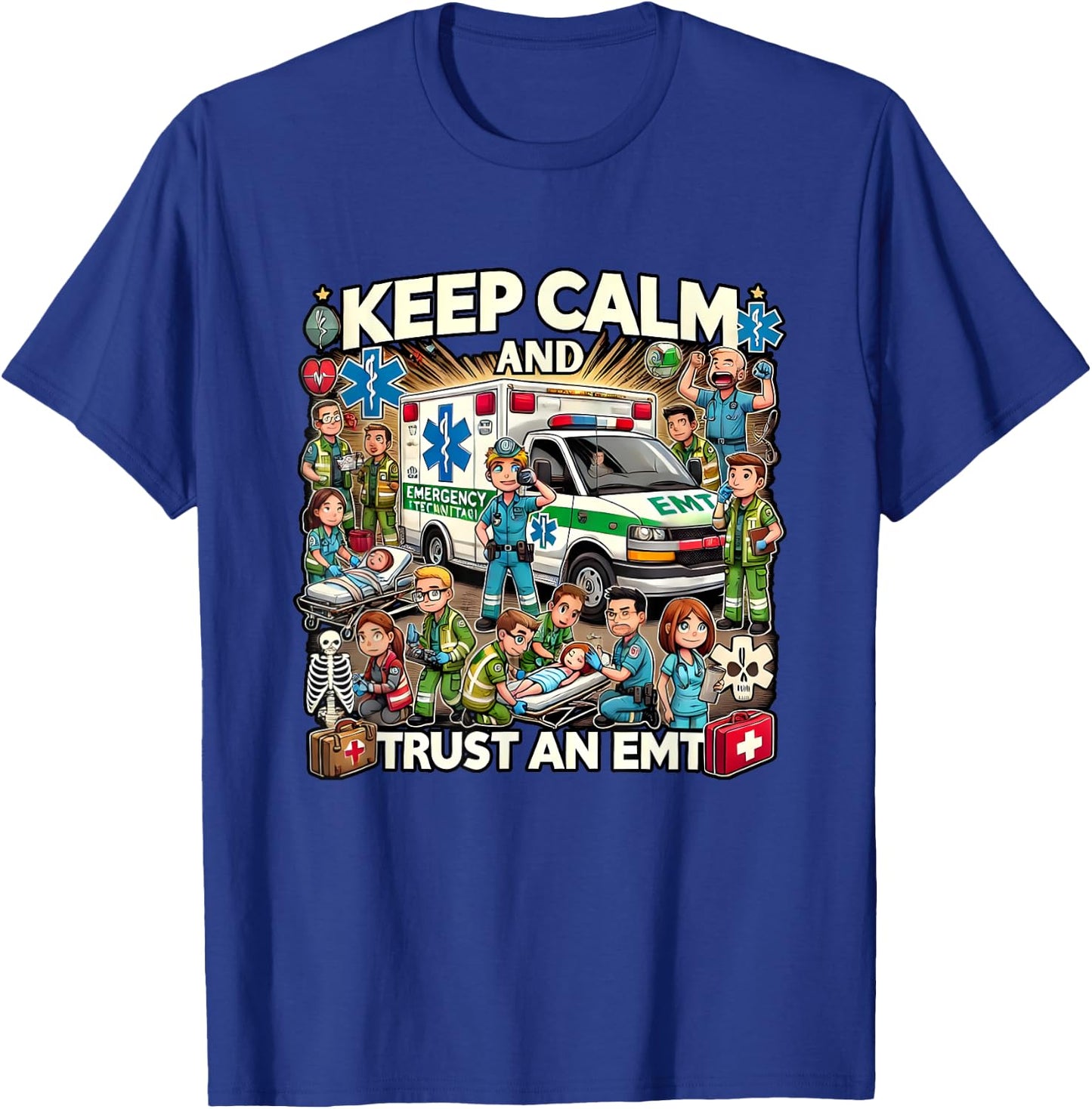 Funny Keep Calm And Trust An EMT T-Shirt - T-Shirt | Royal