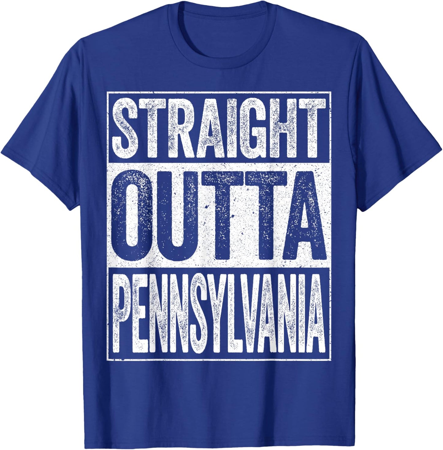 Straight Outta Pennsylvania Shirt Men Women Kids PA State T-Shirt - T-Shirt | Royal