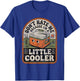 Don’t Hate Me Because I’m a Little Cooler Retro Funny Meme T-Shirt - T-Shirt | Royal