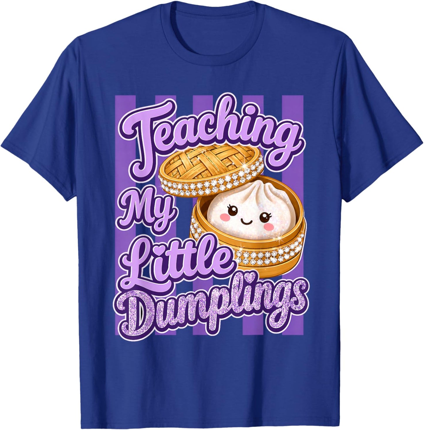 Teaching My Little Dumplings Teacher Funny Back to School T-Shirt - T-Shirt | Royal