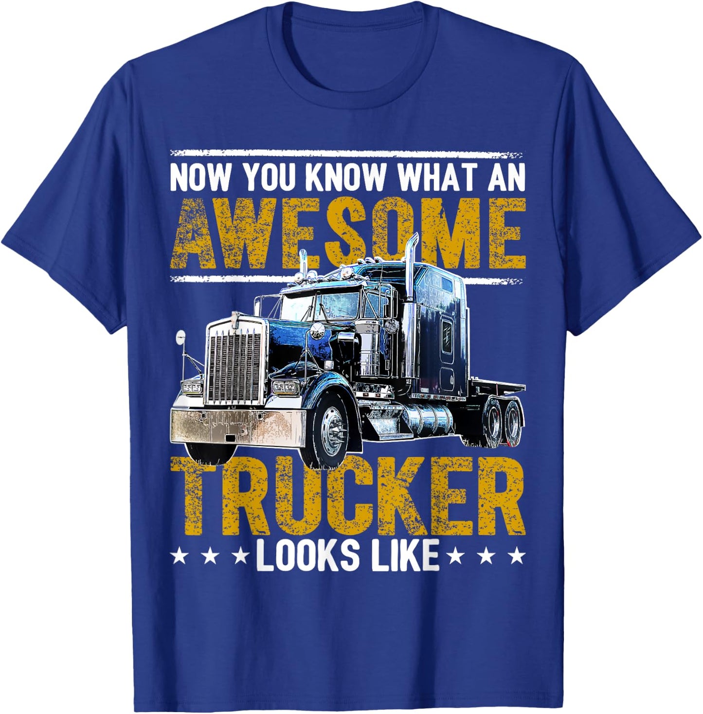 Awesome Trucker Big Rig Semi-Trailer Truck Driver Gift Men T-Shirt - T-Shirt | Royal