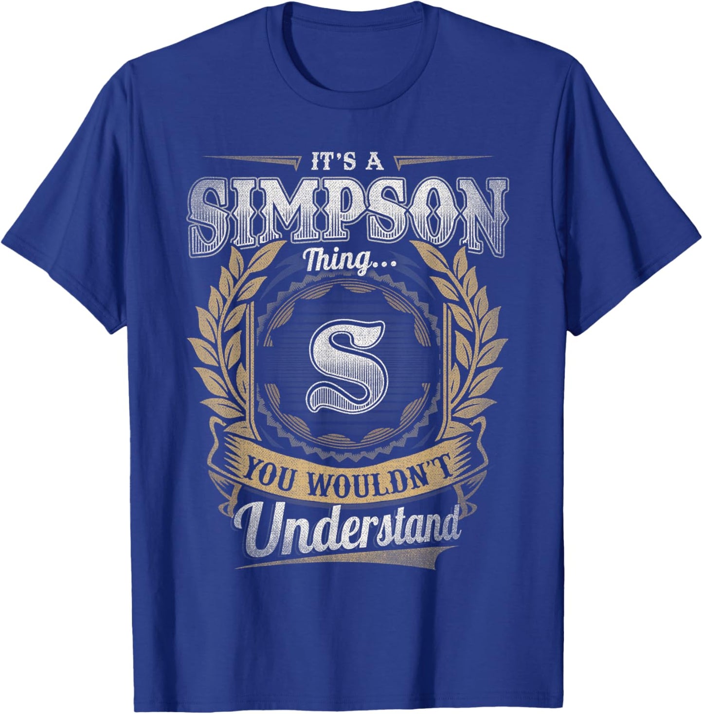 Simpson Last Name Shirt It's A Simpson Thing T-Shirt - T-Shirt | Royal