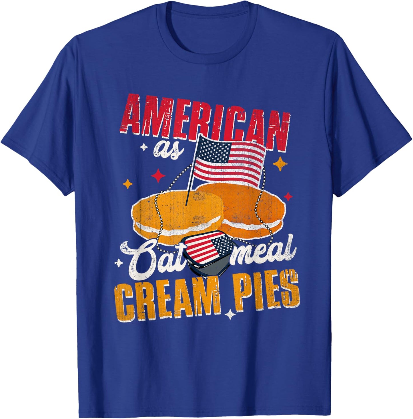 American As Oatmeal Cream Pies Cake Lover Dessert T-Shirt - T-Shirt | Royal