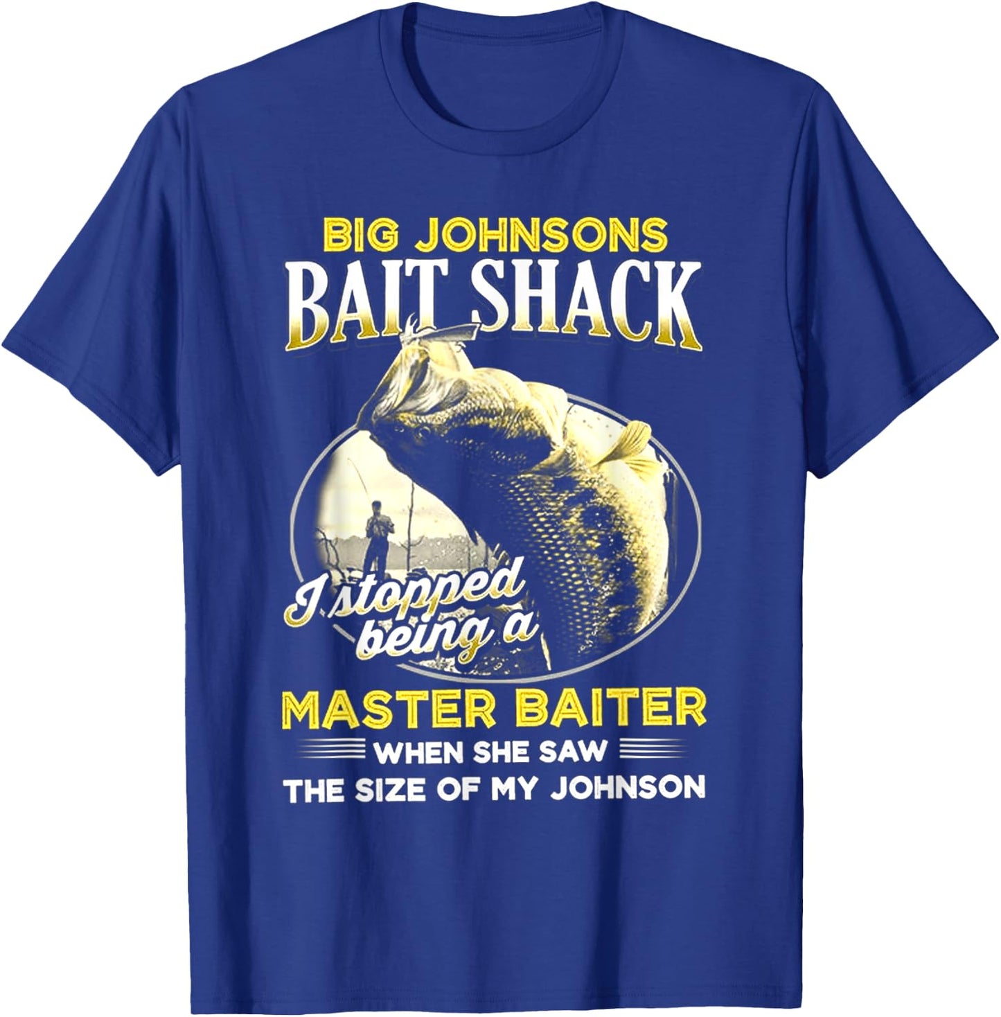 Big Johnsons Bait Shack Funny T-Shirt - T-Shirt | Royal