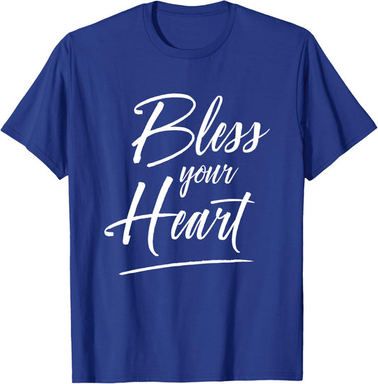 Bless Your Heart Shirt Cute Christian Jesus Gift T-Shirt - T-Shirt | Royal