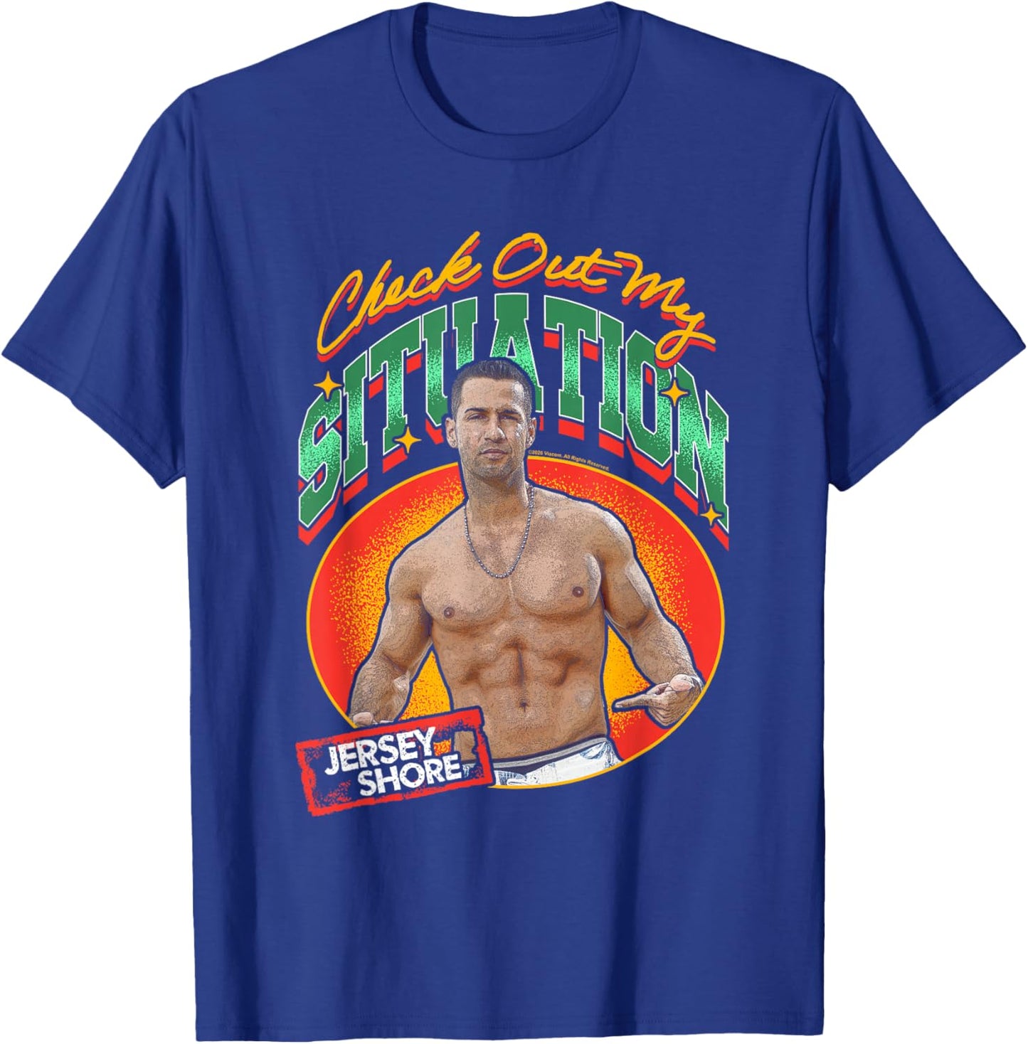Jersey Shore Check Out My Situation Portrait Abs Reality TV T-Shirt - T-Shirt | Royal