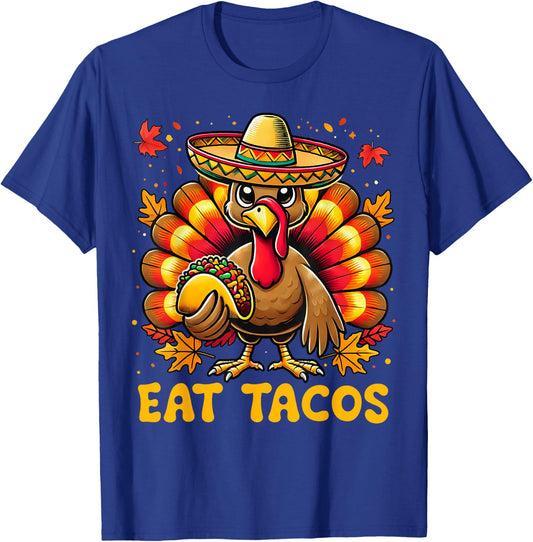 Funny Thanksgiving Turkey Eat Tacos Mexican Thanksgiving Fun T-Shirt - T-Shirt | Royal