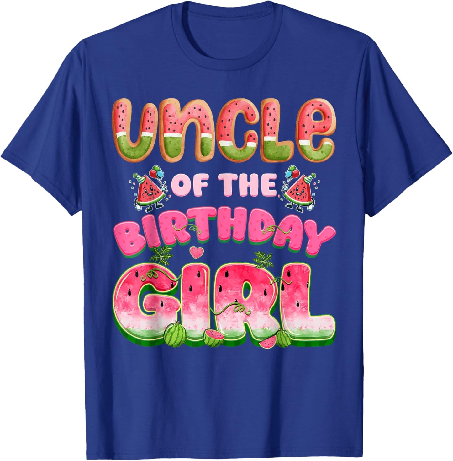 Uncle of The Birthday Girl One in A Melon Watermelon Family T-Shirt - T-Shirt | Royal