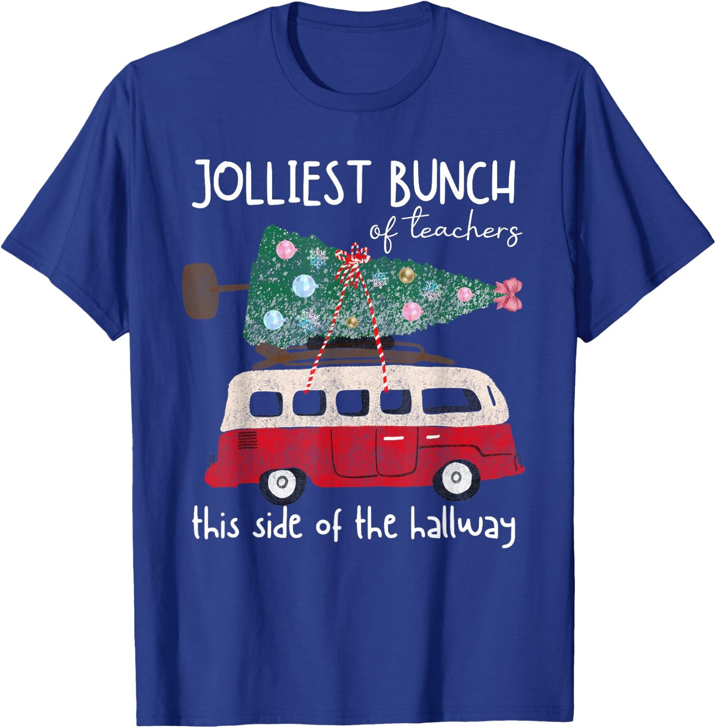 Jolliest Bunch Of Teachers This Side Of The Hallway Xmas T-Shirt - T-Shirt | Royal