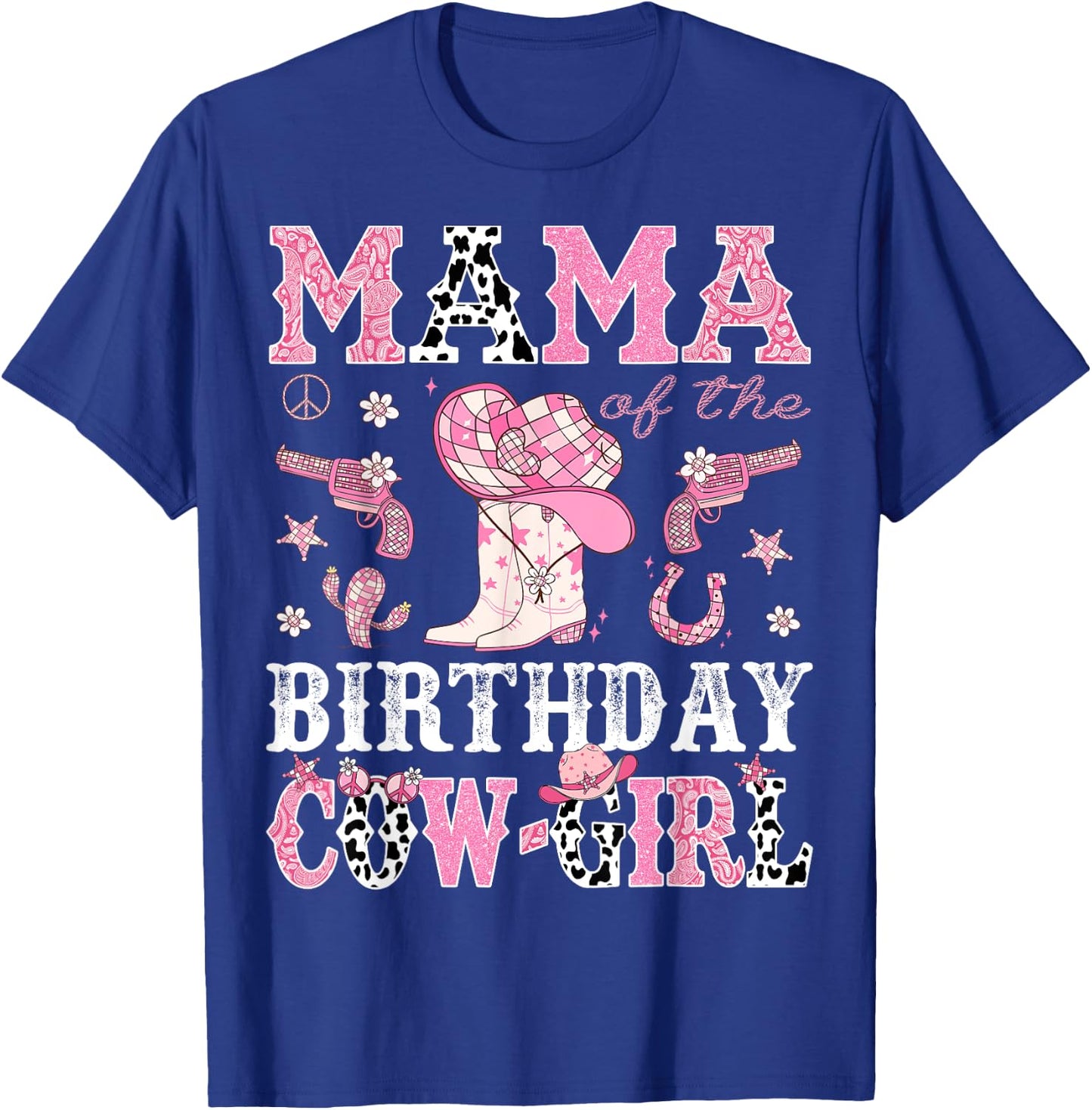 Mama Of The Birthday CowGirl Pink Disco Rodeo Western T-Shirt - T-Shirt | Royal