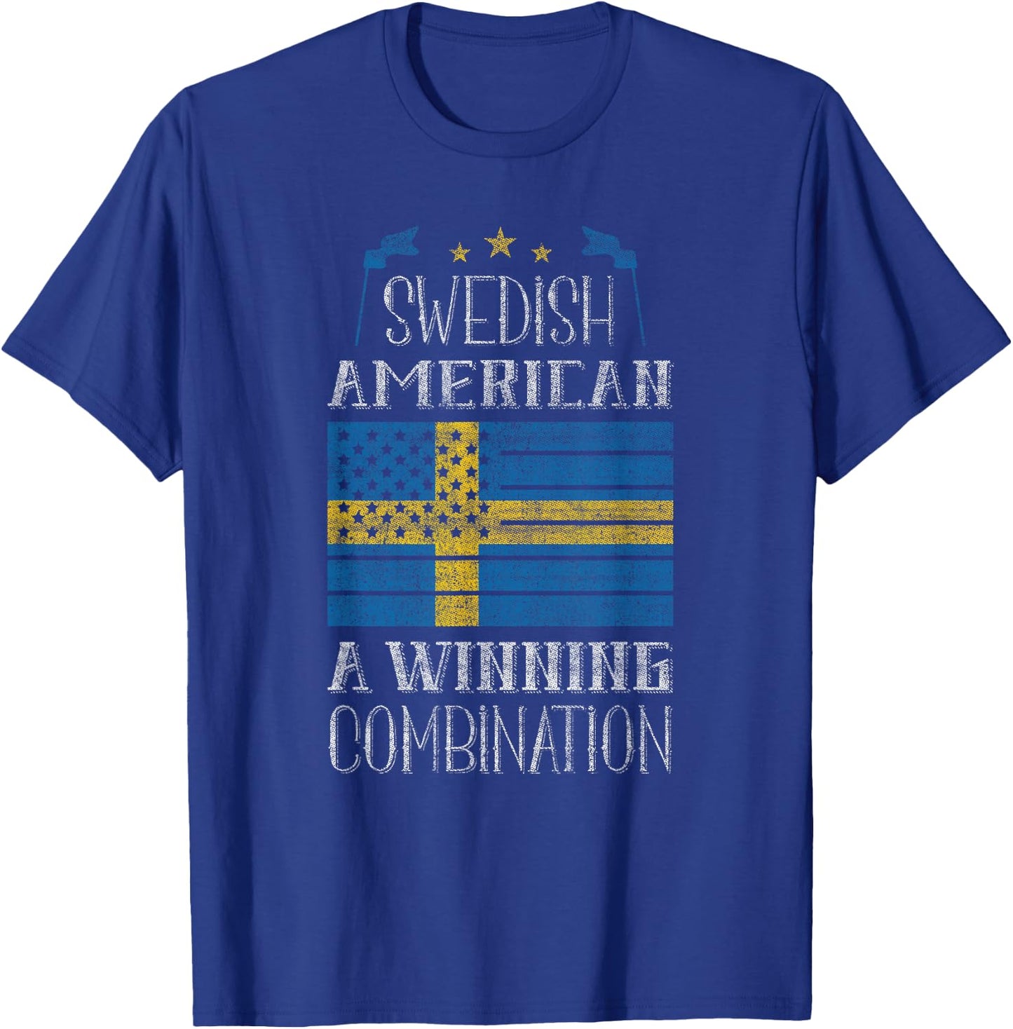 Swedish American, A Winning Combination - Sweden Pride T-Shirt - T-Shirt | Royal