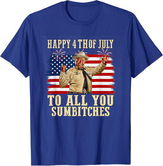 Happy 4th of July to All You Sumbitches Retro Patriotic T-Shirt - T-Shirt | Royal