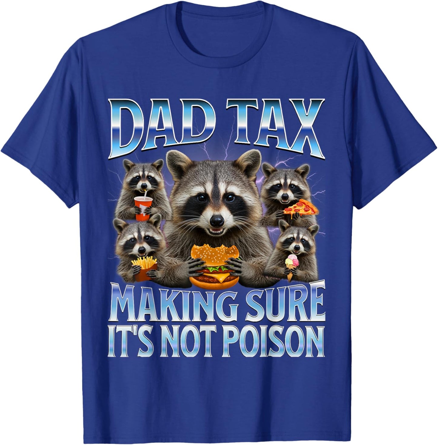 Dad tax making sure its not poison bootleg fathers day T-Shirt - T-Shirt | Royal