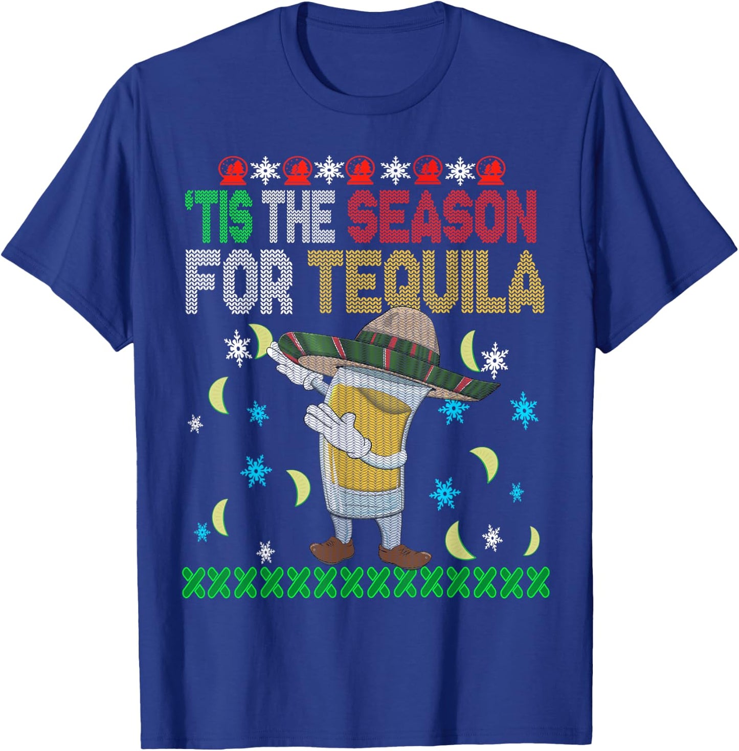 'Tis The Season For Tequila Dabbing Ugly Christmas Alcohol T-Shirt - T-Shirt | Royal