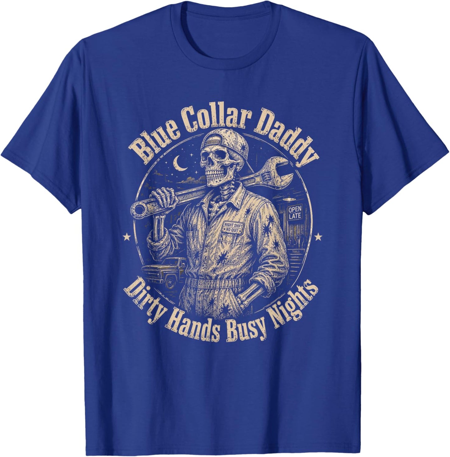 Blue Collar Daddy Dirty Hands Busy Nights Skeleton Mechanic T-Shirt - T-Shirt | Royal
