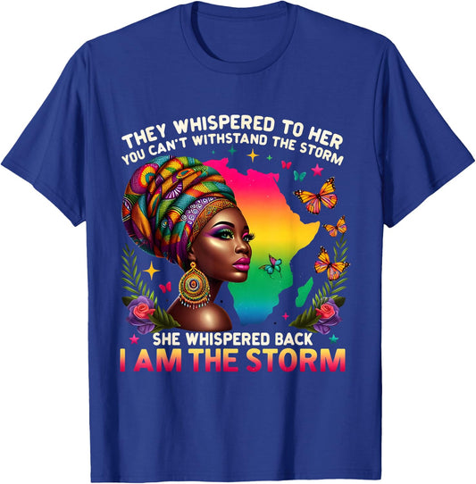 I Am the Storm Inspirational African Black Woman T-Shirt - T-Shirt | Royal