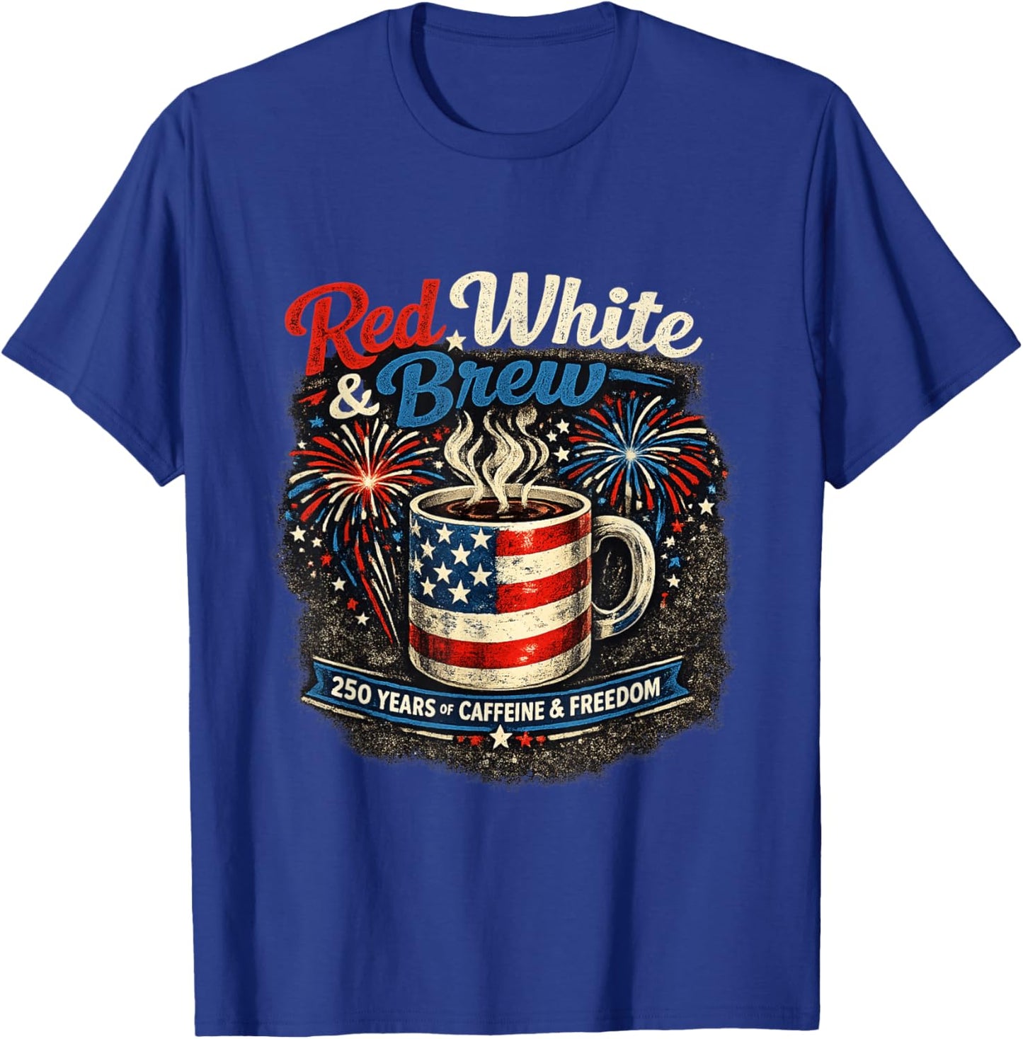 Red White and Brew 250th Anniversary Coffee Lover Patriotic T-Shirt - T-Shirt | Royal