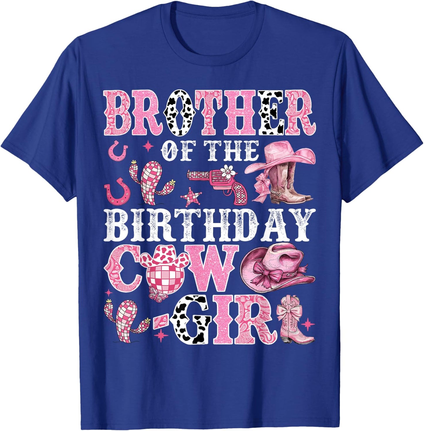 Brother Of The Birthday Cow-Girl Rodeo Cow Girl Birthday T-Shirt - T-Shirt | Royal