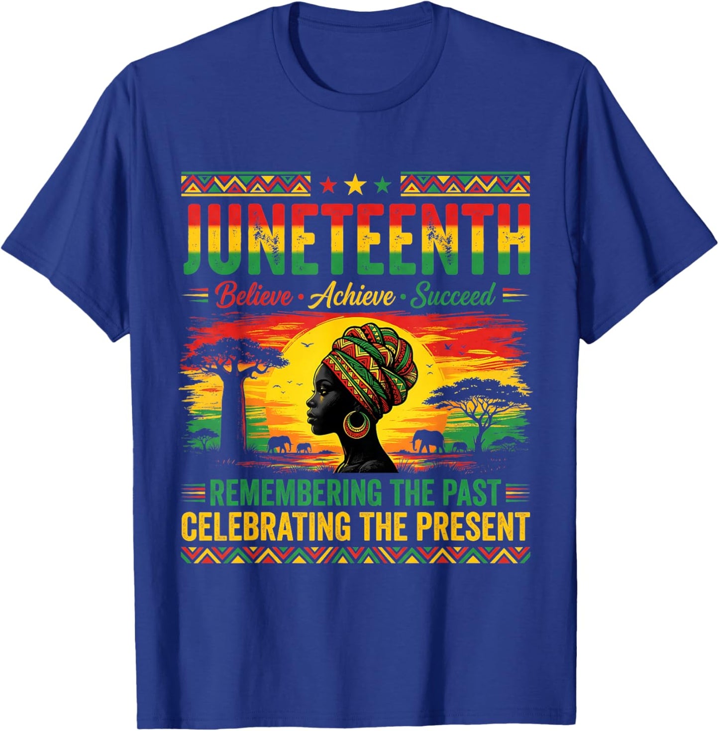 African Woman Juneteenth Believe Achieve Succeed Top T-Shirt - T-Shirt | Royal