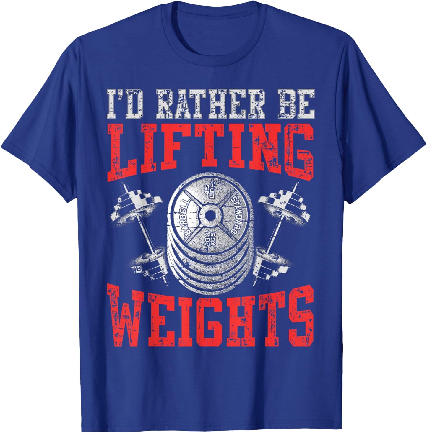 Weight Lifter Quote - Lifting Weights Enthusiasts T-Shirt - T-Shirt | Royal