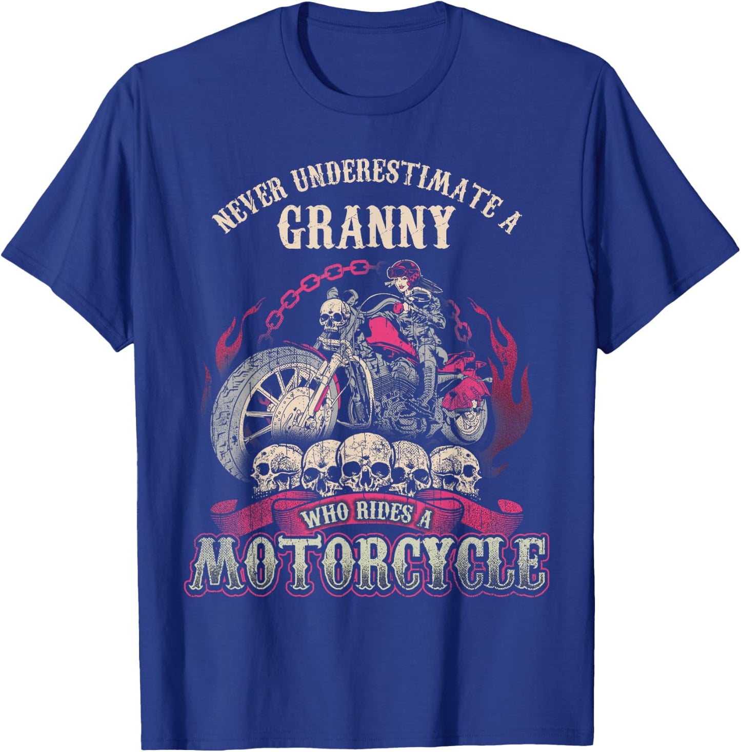 Granny Biker Chick Gift Never Underestimate Motorcycle T-Shirt - T-Shirt | Royal