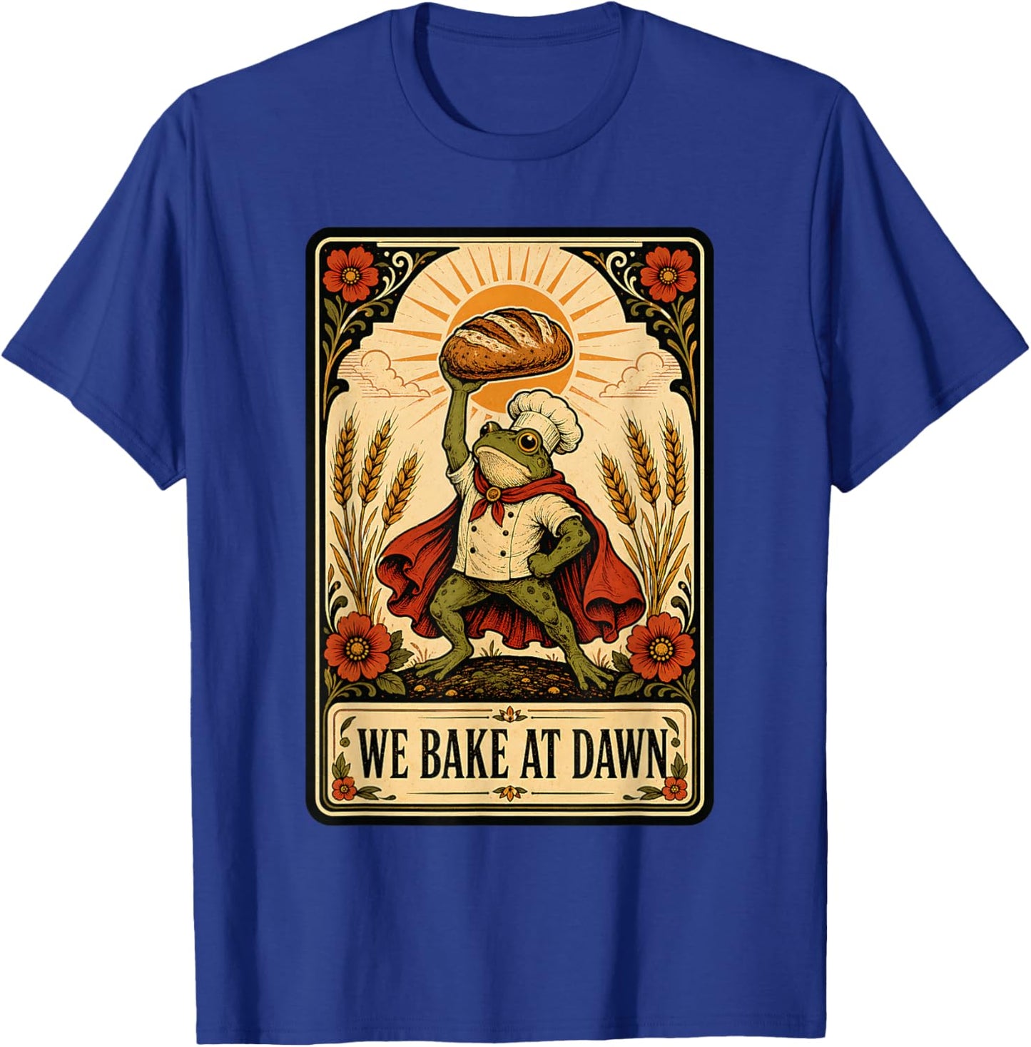 We Bake At Dawn Bakery T-Shirt - T-Shirt | Royal