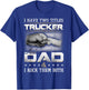 Trucker Dad Quote Design Truck Driver Trucking T-Shirt - T-Shirt | Royal