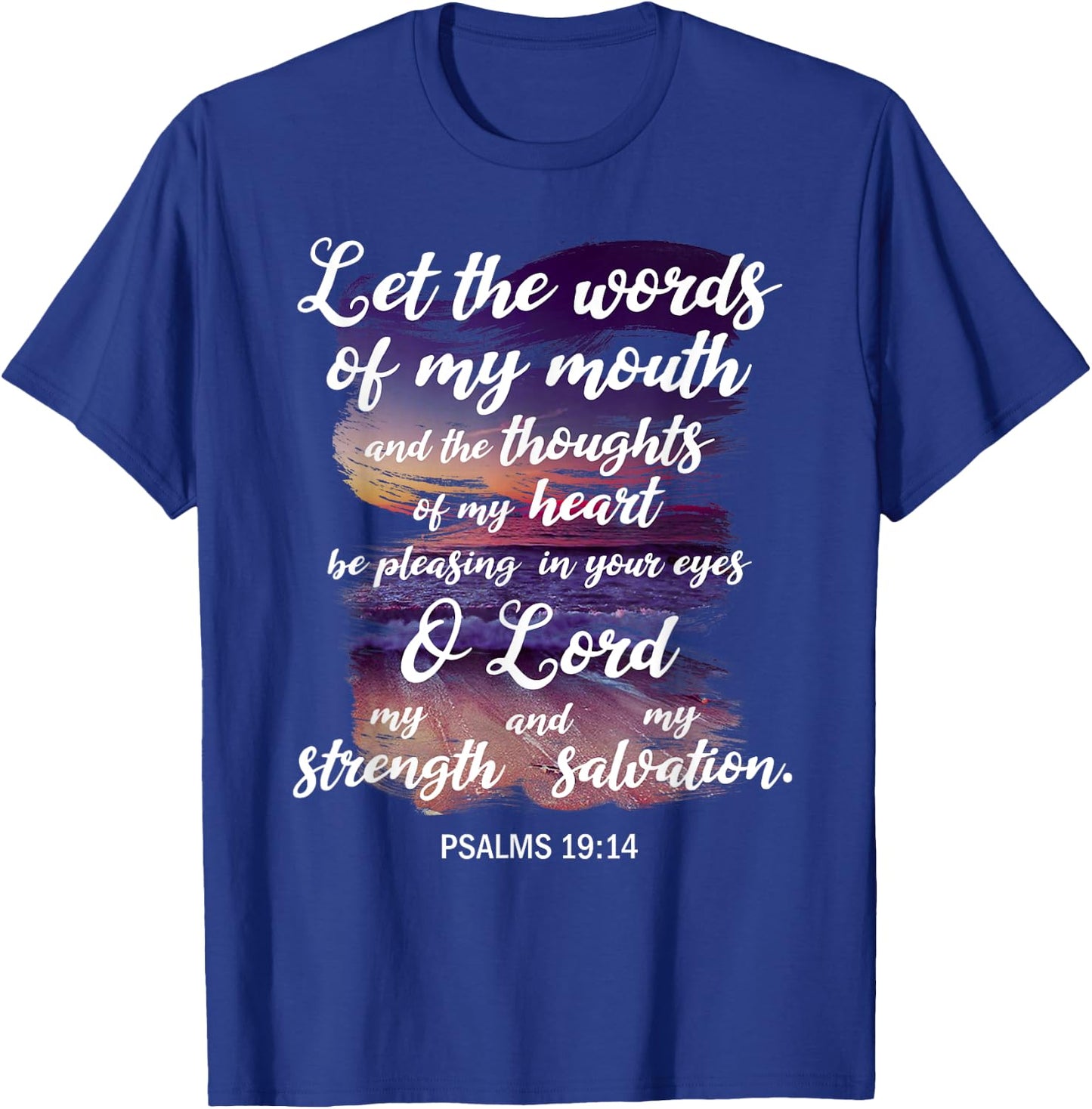 Christian Prayer Bible Verse Psalms 19:14 Quote T-Shirt - T-Shirt | Royal