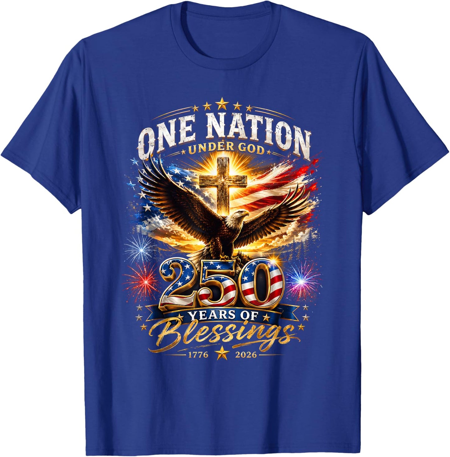 One Nation Under God 250 Years 250th Anniversary USA Men T-Shirt - T-Shirt | Royal