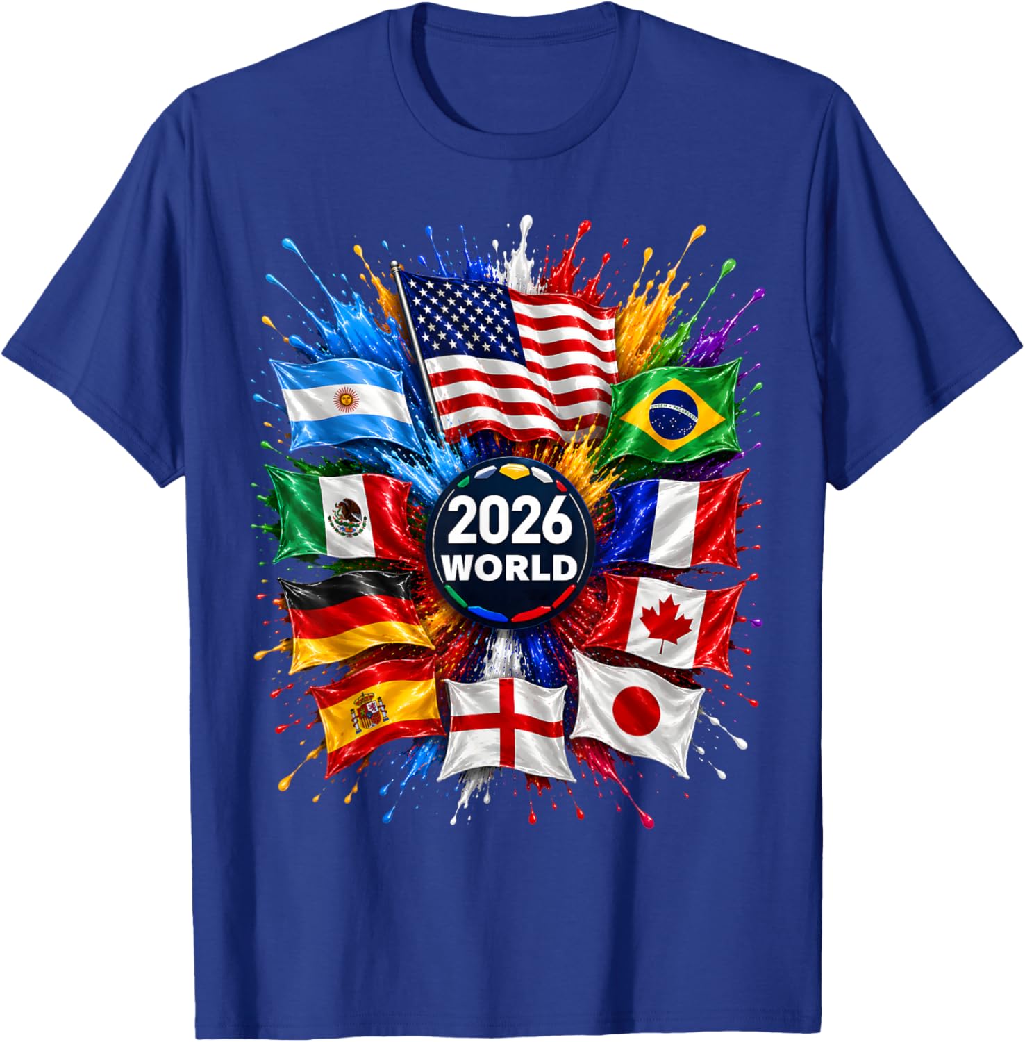 2026 World Flags Sports Fan Color Splash Celebration Graphic T-Shirt - T-Shirt | Royal