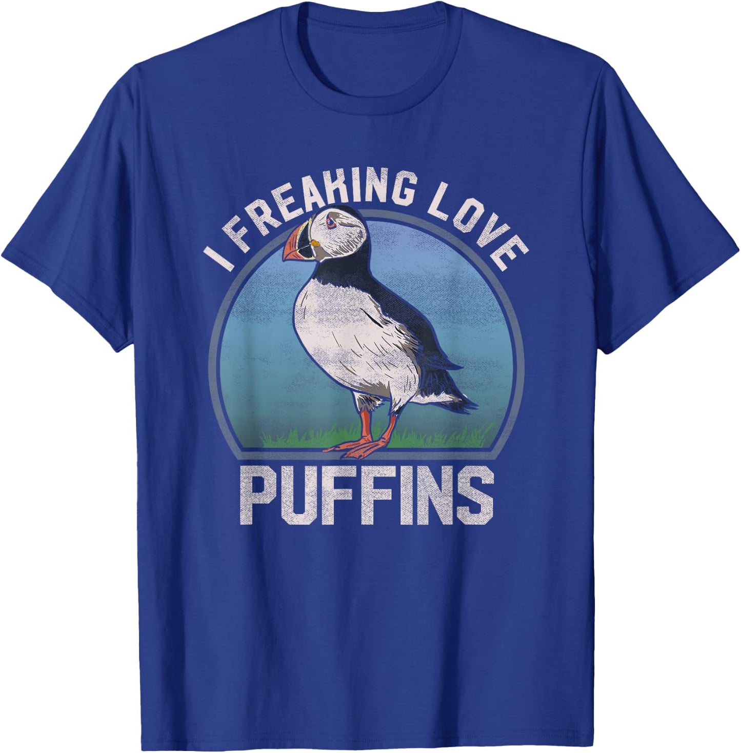"I Freaking Love Puffins" Funny Seabird Puffin T Shirt T-Shirt - T-Shirt | Royal