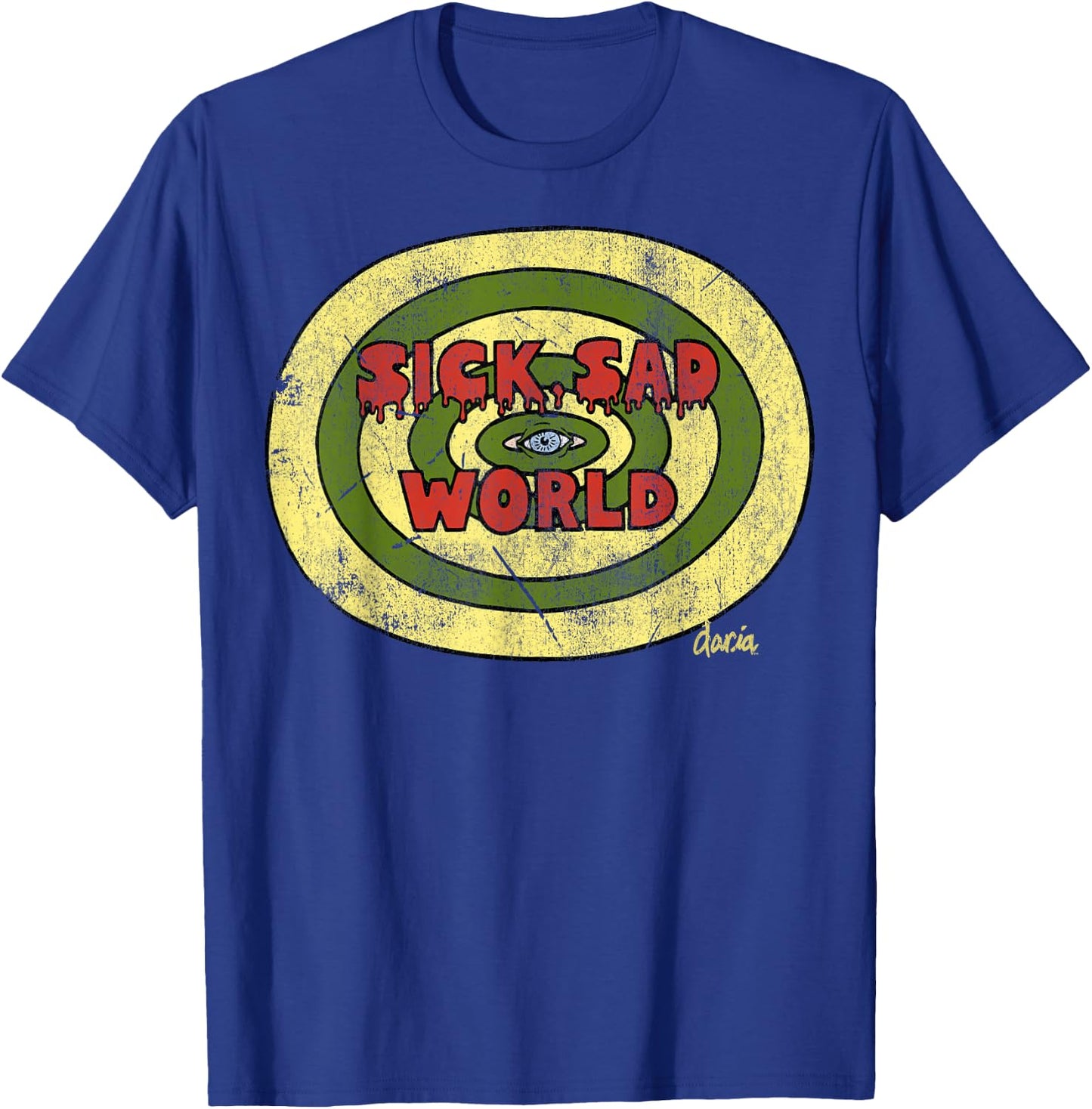 Daria Sick Sad World Drippy Text Eye Logo T-Shirt - T-Shirt | Royal