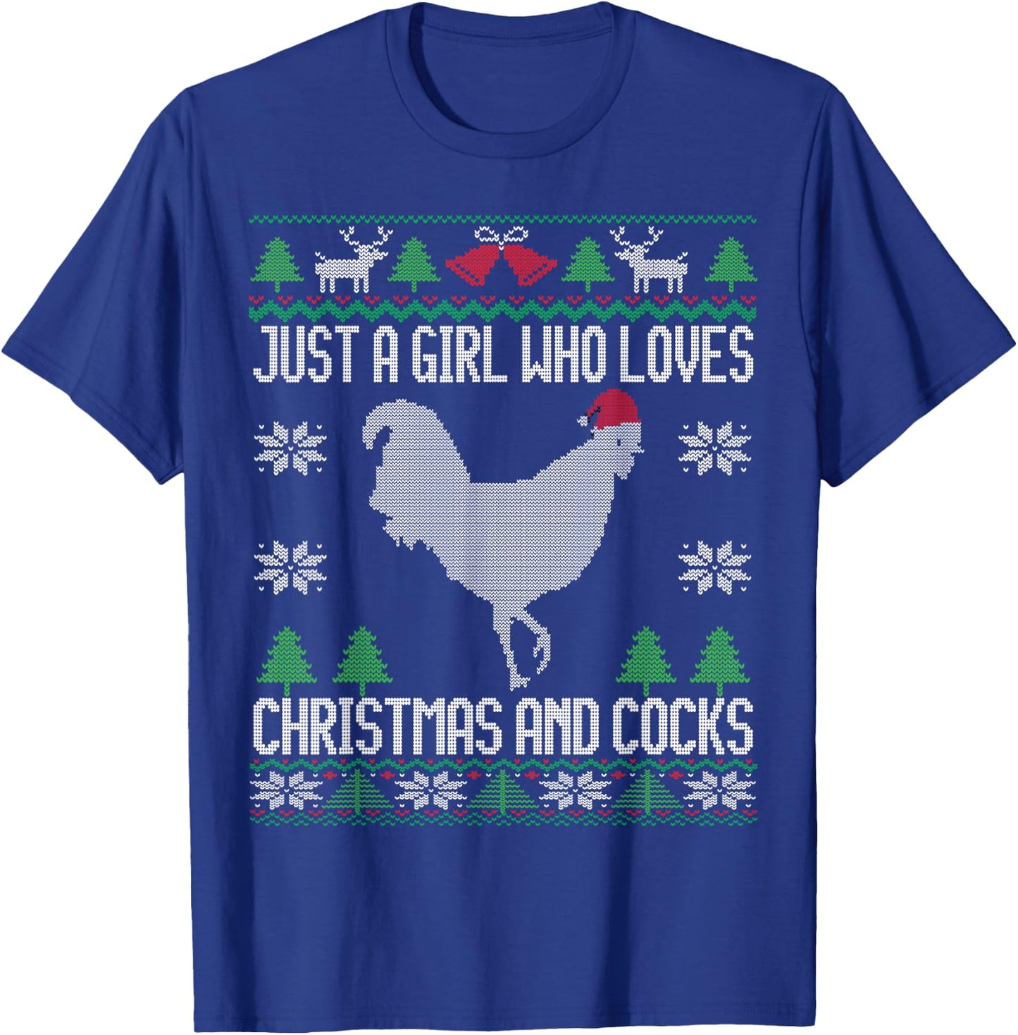 Just a Girl Who Loves Christmas and Cocks Ugly Christmas T-Shirt - T-Shirt | Royal