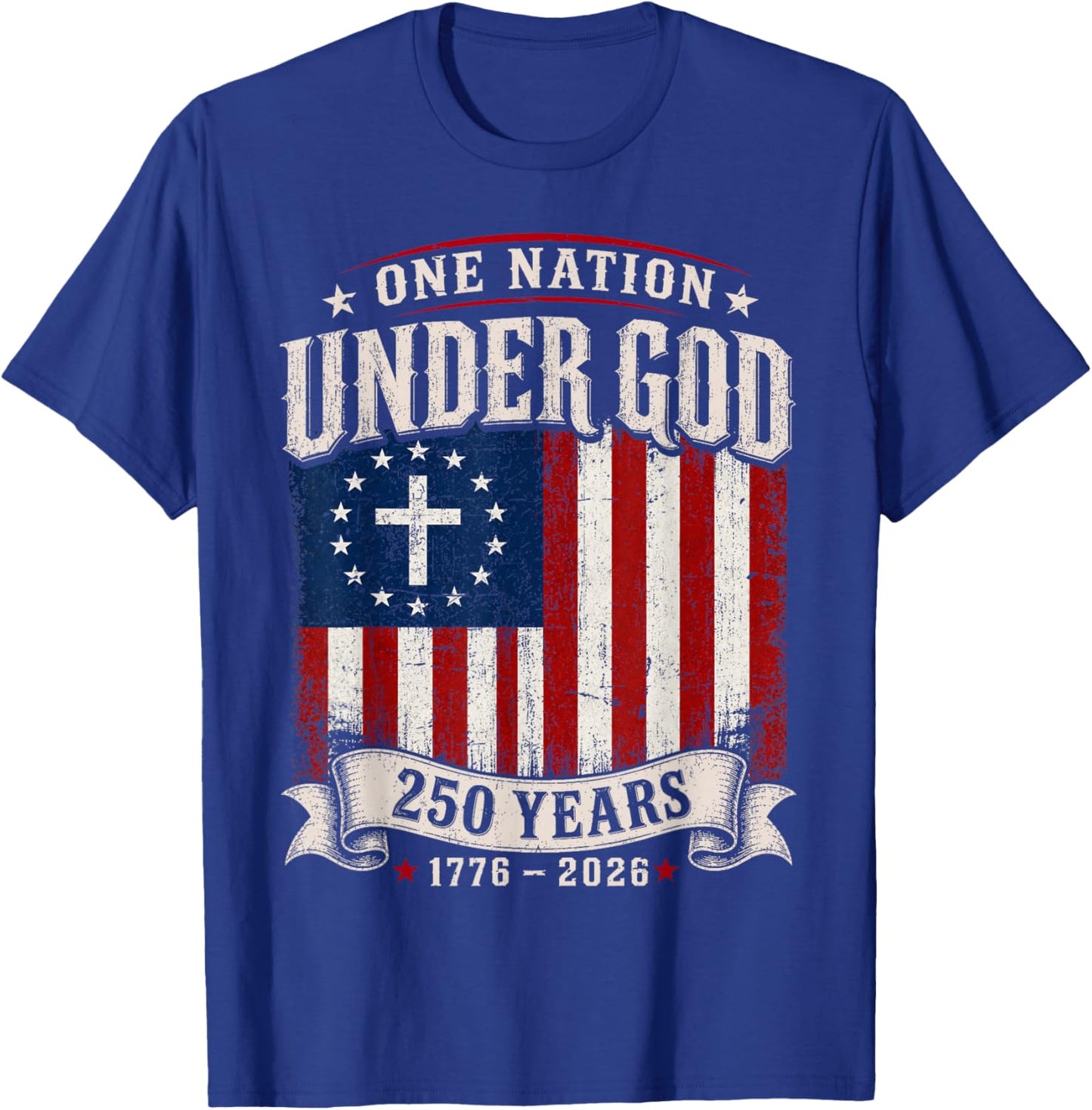 250 Years Faith and Freedom Christian USA Flag God Patriotic T-Shirt - T-Shirt | Royal