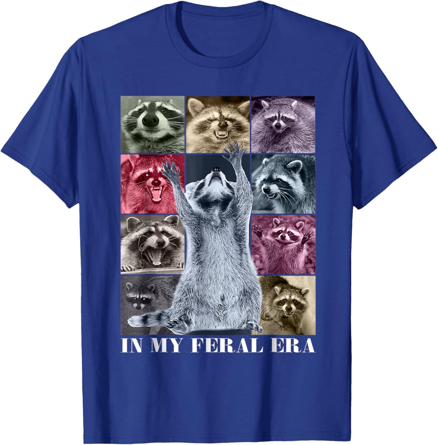 In My Feral Era Funny Raccoon Animal Meme Racoons Team Trash T-Shirt - T-Shirt | Royal